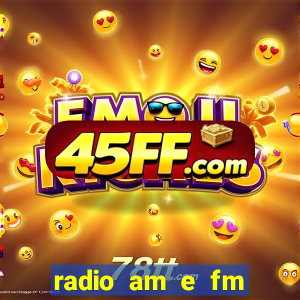 radio am e fm casas bahia